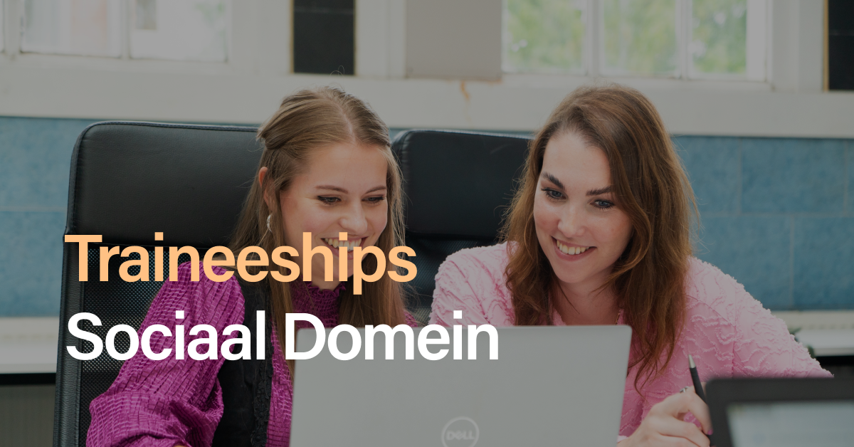 Traineeships Sociaal Domein