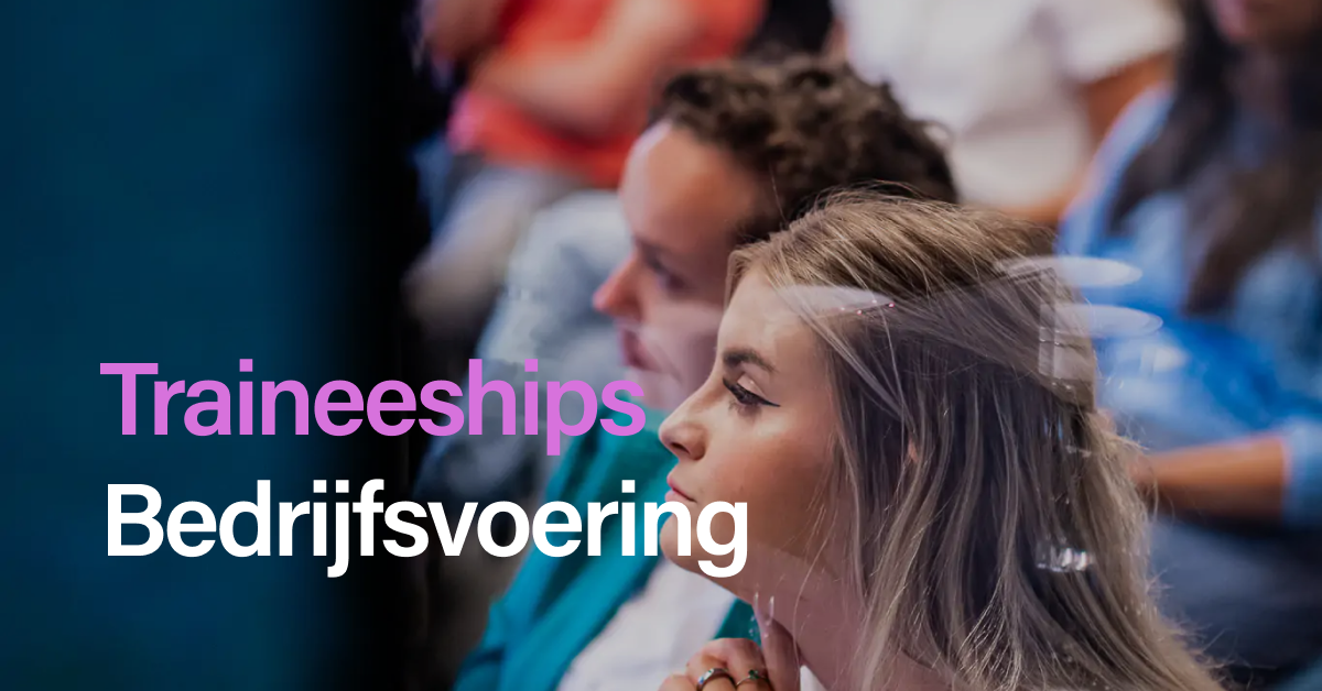 Traineeships Bedrijfsvoering